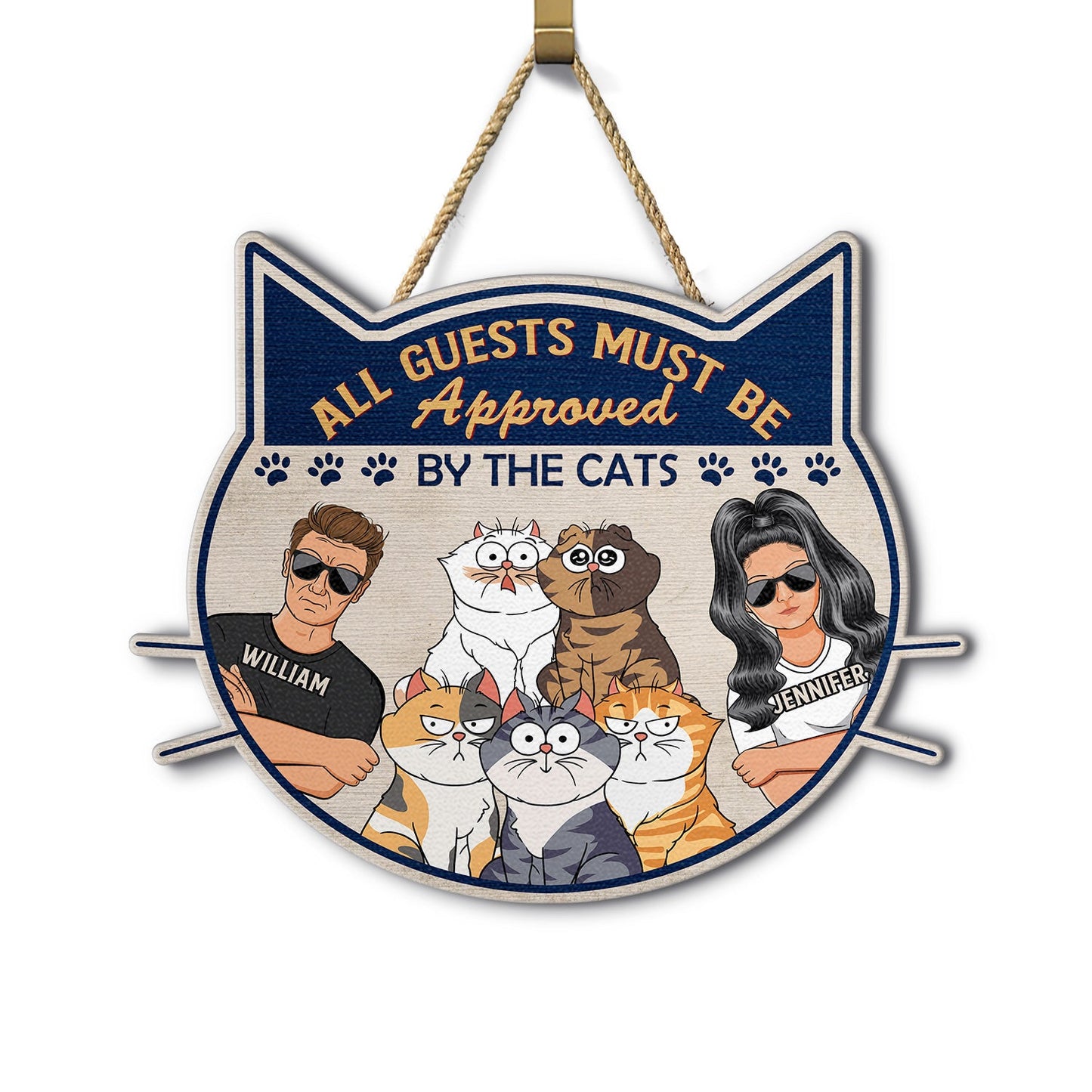 All Guests Must Be Approved - Gift For Cat Lovers - Personalized Custom Shaped Wood Sign