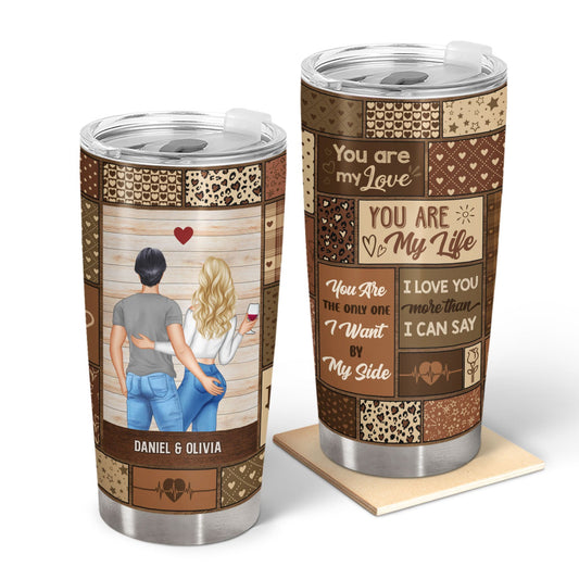 Couple You Are My Love You Are My Life - Gift For Couples - Personalized Tumbler