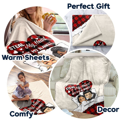 Couple Babe Steal My Heart Not My Blanket - Gift For Couples - Personalized Fleece Blanket