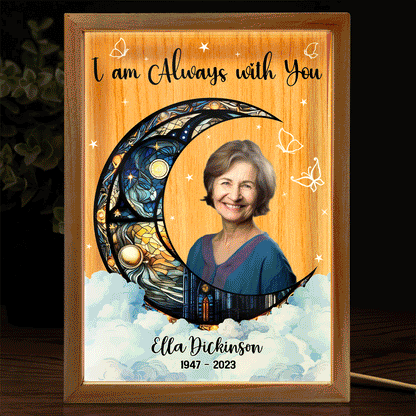 Custom Photo Always With You - Memorial Gift - Personalized Picture Frame Light Box