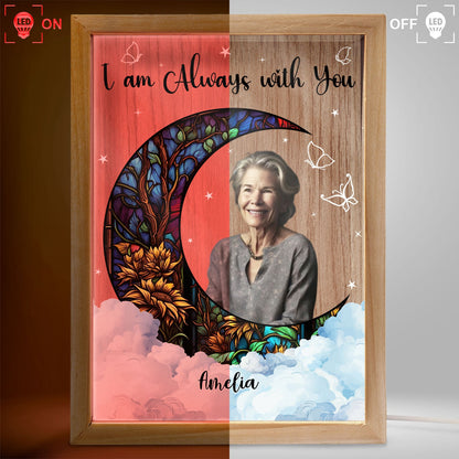 Custom Photo Always With You - Memorial Gift - Personalized Picture Frame Light Box