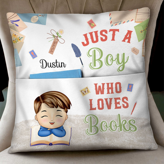 Kid Just A Girl Boy Who Loves Books - Gift For Book Lovers - Personalized Pocket Pillow