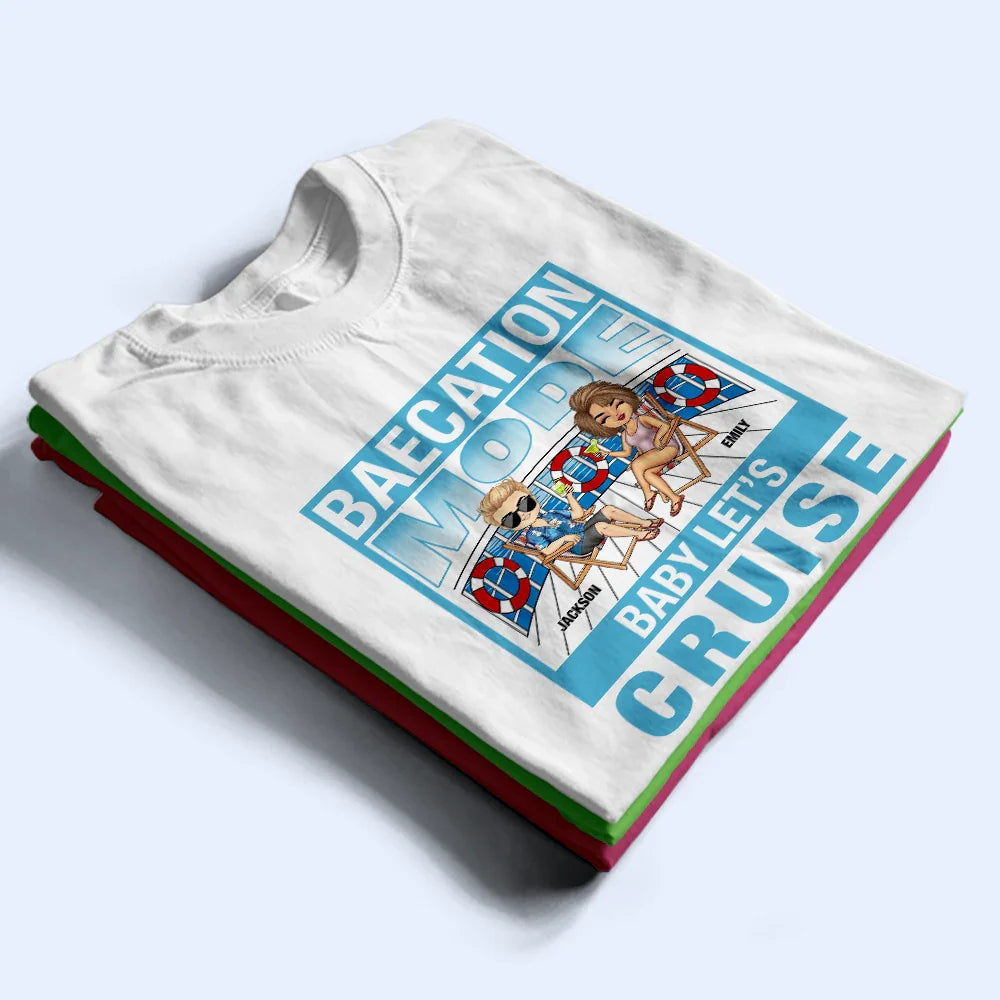 Cruise Couple Travel Baecation Mode - Personalized T Shirt