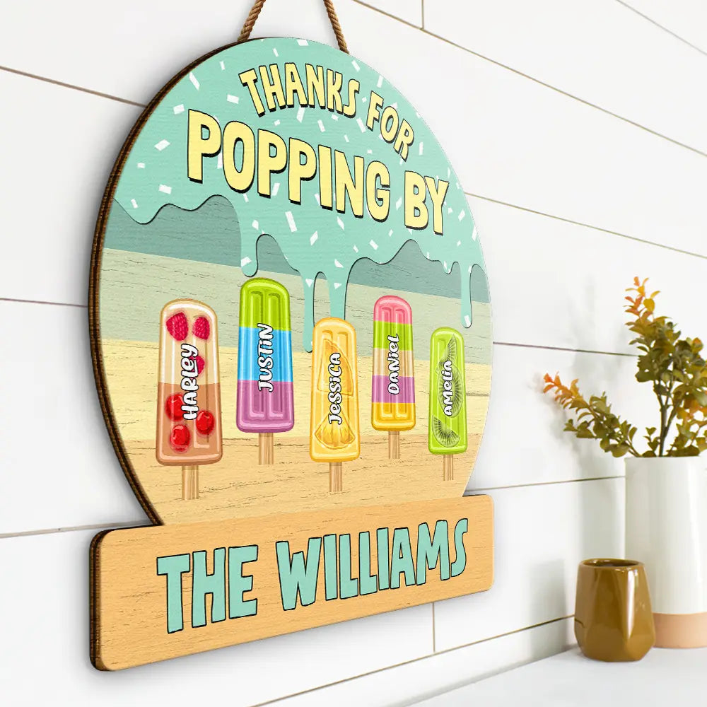 Thanks For Popping By - Personalized Custom Shaped Wood Sign