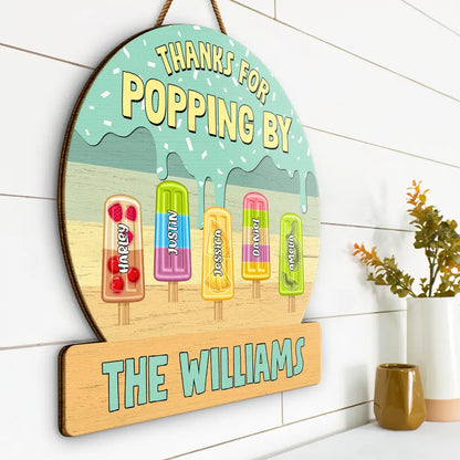 Thanks For Popping By - Personalized Custom Shaped Wood Sign