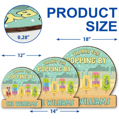 Thanks For Popping By - Personalized Custom Shaped Wood Sign