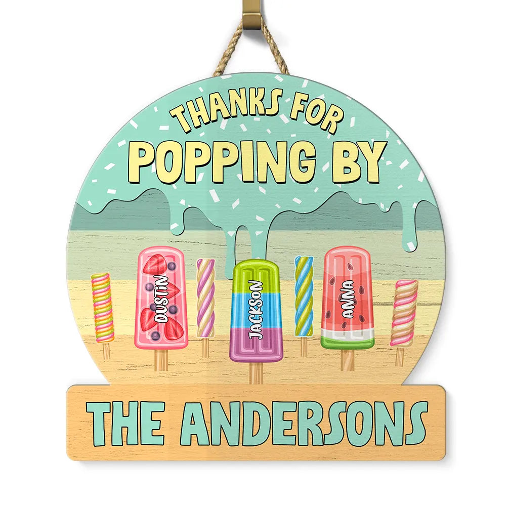 Thanks For Popping By - Personalized Custom Shaped Wood Sign