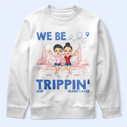 We Be Tripping - Personalized T Shirt