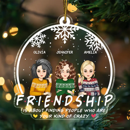 Christmas Friendship Is About Finding People - Personalized Custom Shaped Acrylic Ornament