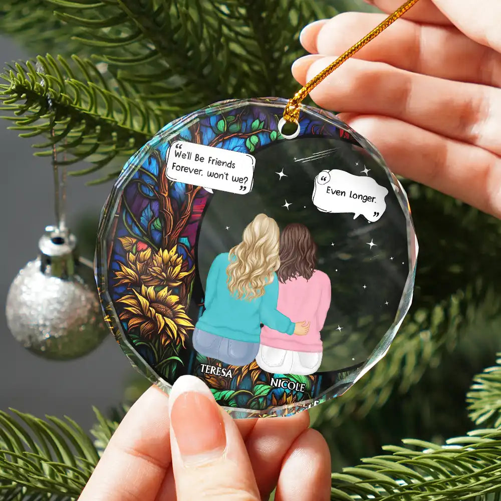 Gift For Bestie, Memorial - We'll Be Friends Forever - Personalized Circle Glass Ornament