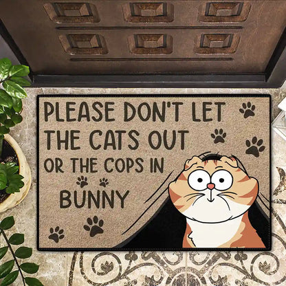 Don't Let Cats Out Or Cops In - Personalized Doormat