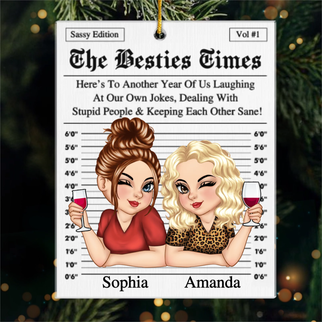 Custom Acrylic Ornament - Personalized Christmas Best Friend Birthday Gifts For Women, Besties, Sisters, BFF - Together, No Matter The Weather