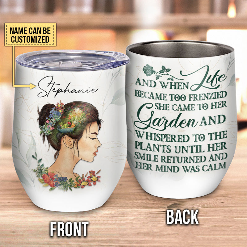 Garden And When Life Custom Wine Tumbler