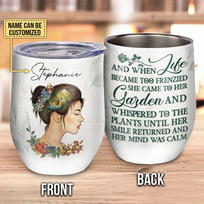 Garden And When Life Custom Wine Tumbler