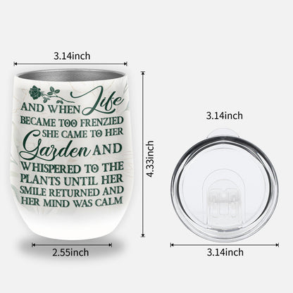 Garden And When Life Custom Wine Tumbler