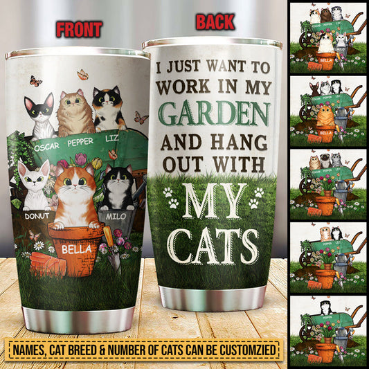 Garden Cat Gardener Plant Lover I Just Want To Work Custom Tumbler