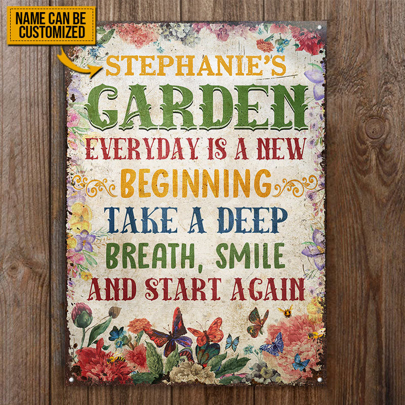 Garden Everyday New Beginning, Outdoor Garden Decor, Custom Classic Metal Signs