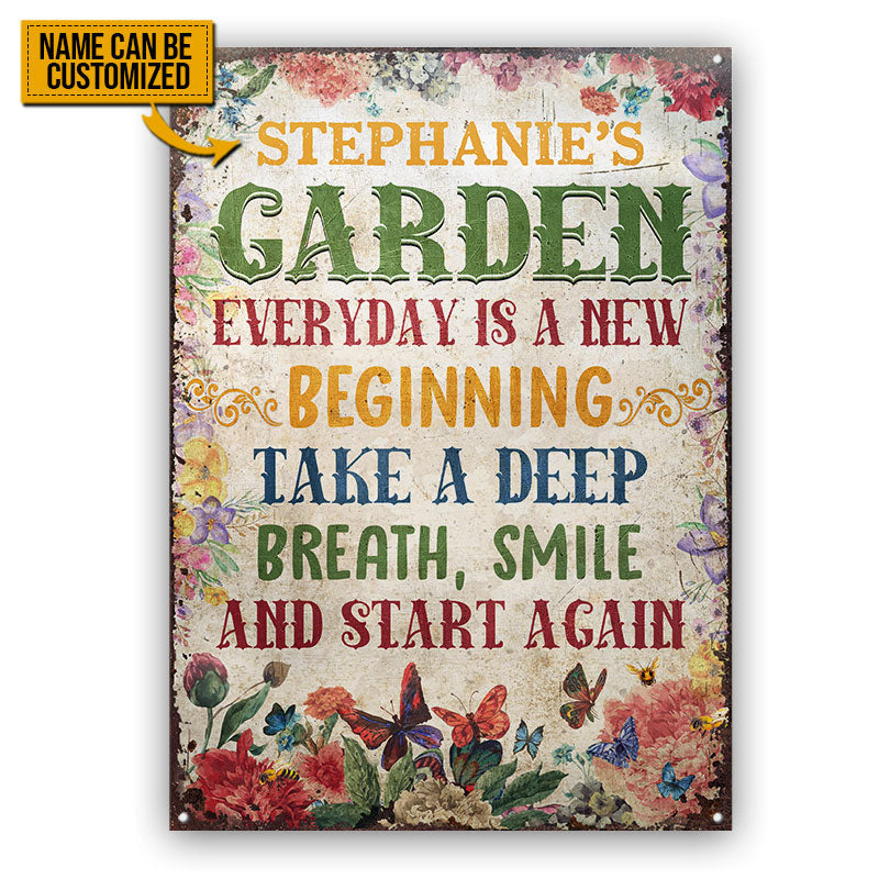 Garden Everyday New Beginning, Outdoor Garden Decor, Custom Classic Metal Signs