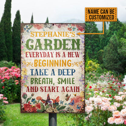 Garden Everyday New Beginning, Outdoor Garden Decor, Custom Classic Metal Signs