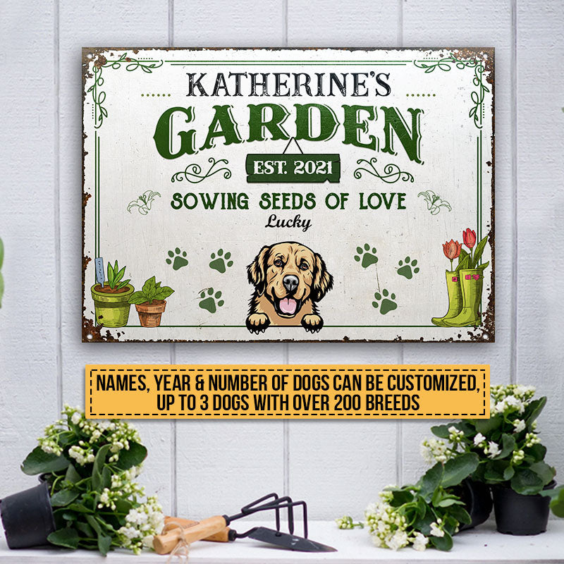 Garden Sowing Seeds Of Love, Yard Sign, Dog Lover Gift, Custom Classic Metal Signs