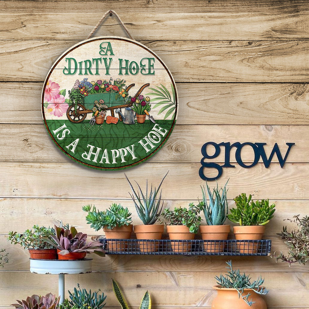 Gardening A Dirty Hoe Customized Wood Circle Sign