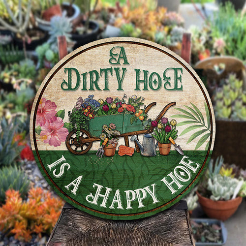 Gardening A Dirty Hoe Customized Wood Circle Sign