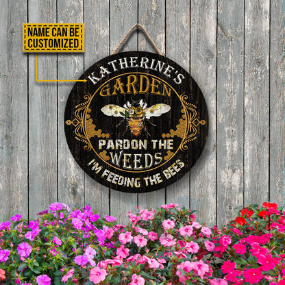 Gardening Bee Pardon The Weeds Custom Wood Circle Sign