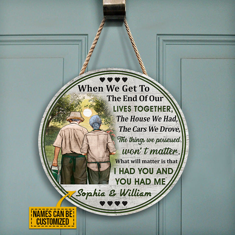 Gardening Old Couple Husband Wife When We Get Custom Wood Circle Sign
