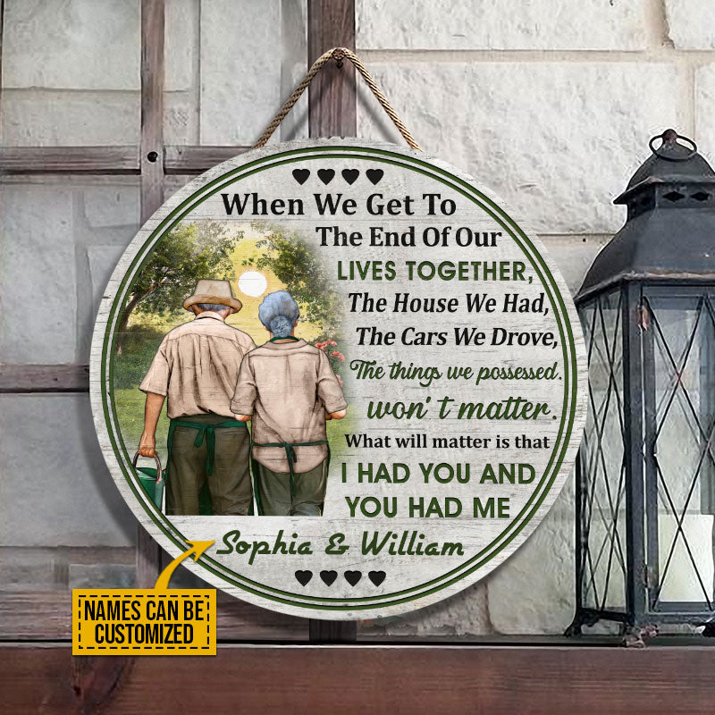 Gardening Old Couple Husband Wife When We Get Custom Wood Circle Sign
