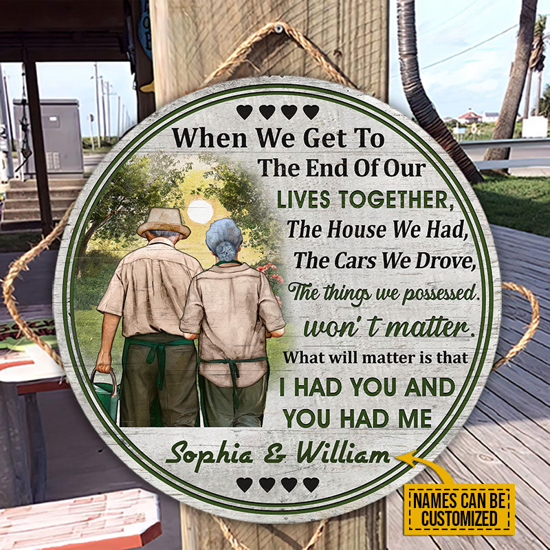 Gardening Old Couple Husband Wife When We Get Custom Wood Circle Sign