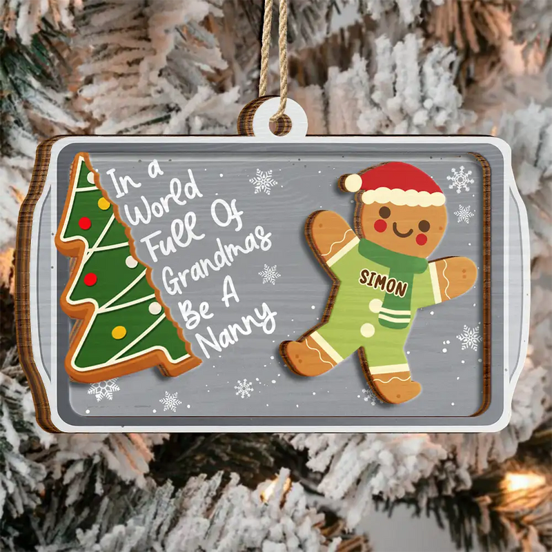 Gingerbread Cookie World Full Of Grandmas - Personalized Wooden Ornament
