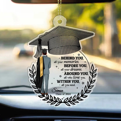 Graduation - Behind You All Your Memories - Personalized Car Ornament Keychain The Next Custom Gift