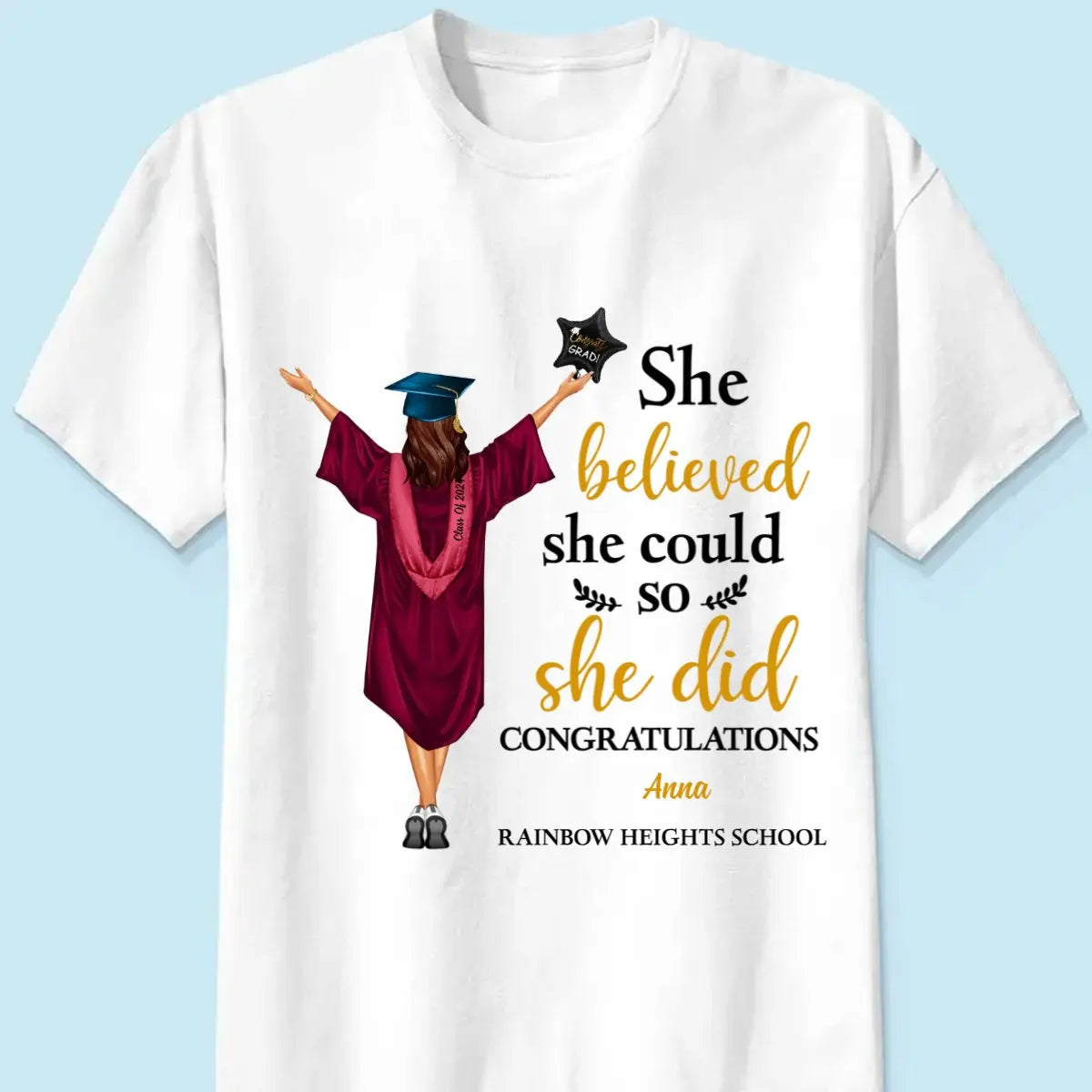 Graduation - She Believed So She Could She Did It - Personalized T-Shirt T-shirt The Next Custom Gift