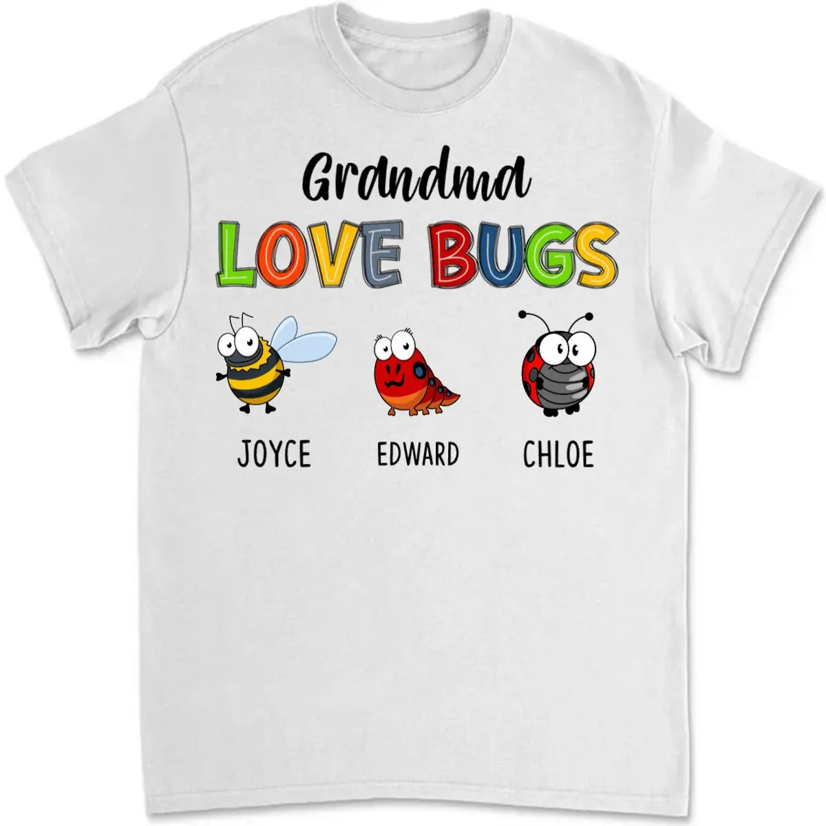 Grandma - Grandma Love Bugs - Personalized Unisex T-shirt (LH) Shirts & Tops The Next Custom Gift