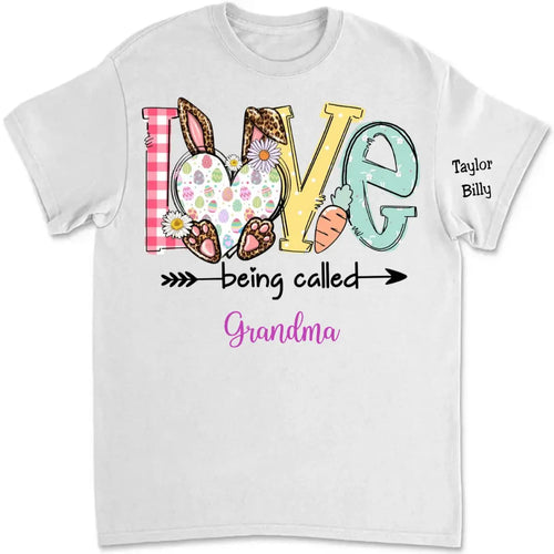Grandma - Love Being Called Grandma - Personalized T-shirt (LH) - The Next Custom Gift  Shirts & Tops