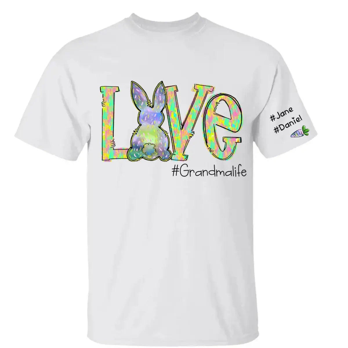 Grandma - Personalized Love Grandma Life Rainbow Easter Egg Bunny And Kids Carrot - Personalized Unisex T-shirt (VT) T-shirt The Next Custom Gift