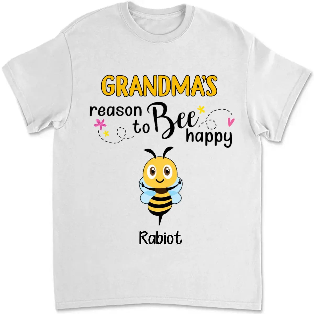 Grandma - Reasons To Be Happy - Personalized Unisex T-shirt T-shirt The Next Custom Gift