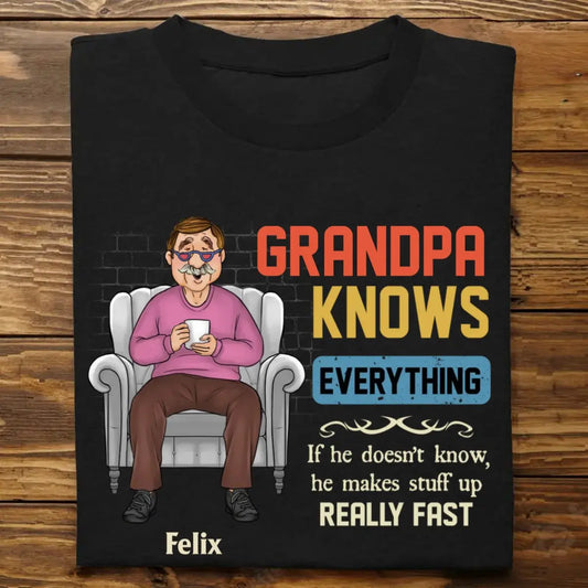 Grandpa - Knows Everything - Personalized Unisex T-shirt T-shirt The Next Custom Gift