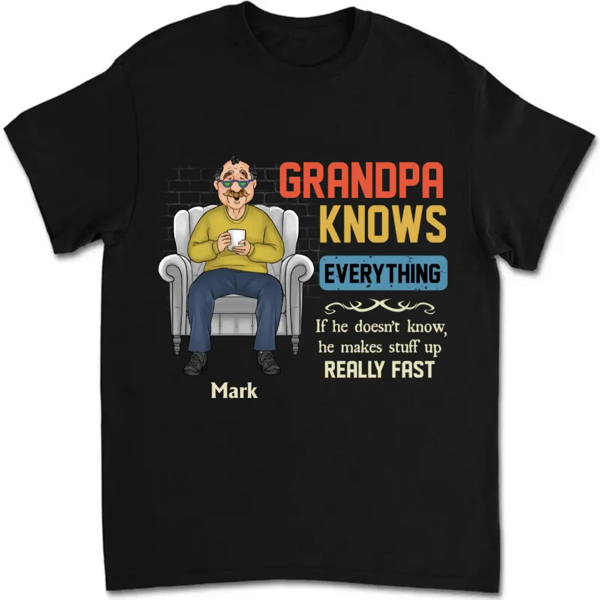 Grandpa - Knows Everything - Personalized Unisex T-shirt T-shirt The Next Custom Gift