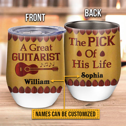 Great Guitarist Pick Of His Life Custom Wine Tumbler, Personalized Guitar Wine Tumbler Couple Gift