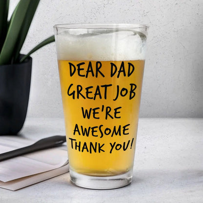 Great Job Dad We're Awesome - Personalized Photo Beer Glass Beer Glass The Next Custom Gift