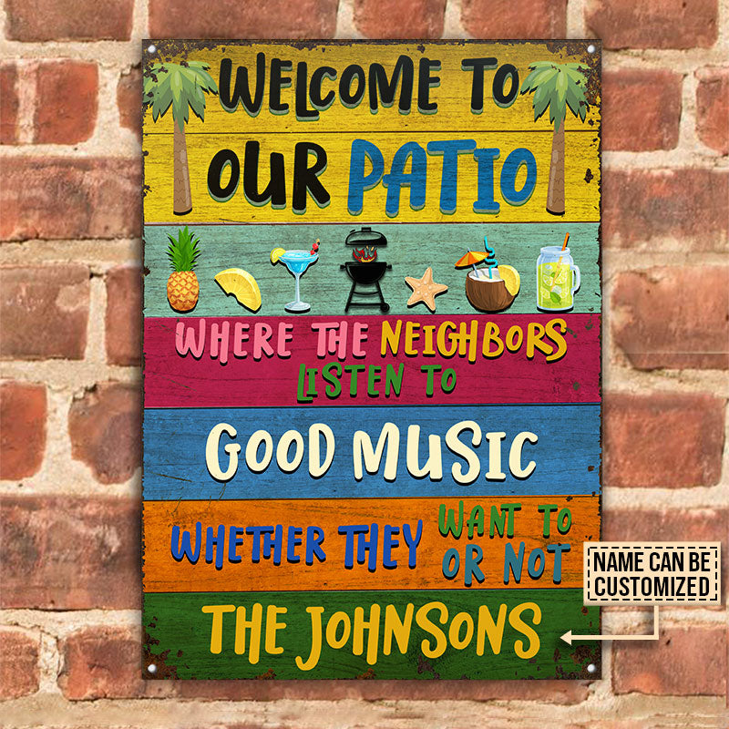 Grilling Patio My Neighbors Listen To Custom Classic Metal Signs