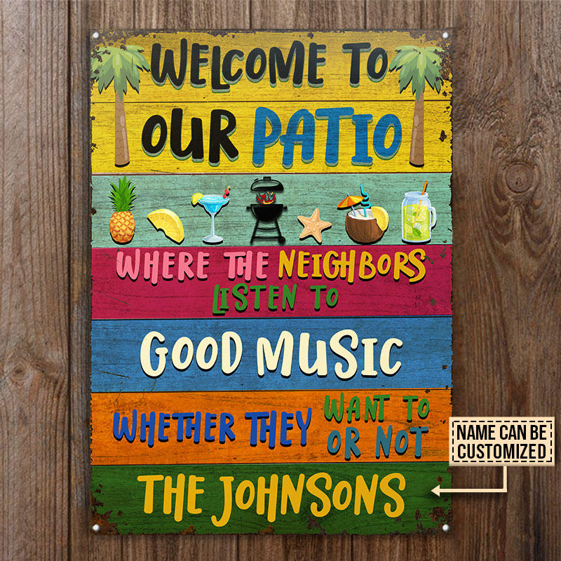 Grilling Patio My Neighbors Listen To Custom Classic Metal Signs