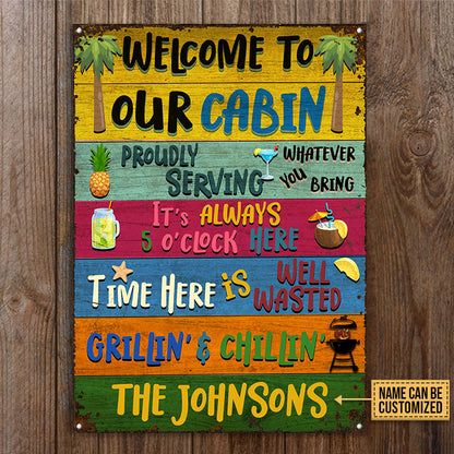 Grilling Welcome To Our Cabin Custom Classic Metal Signs