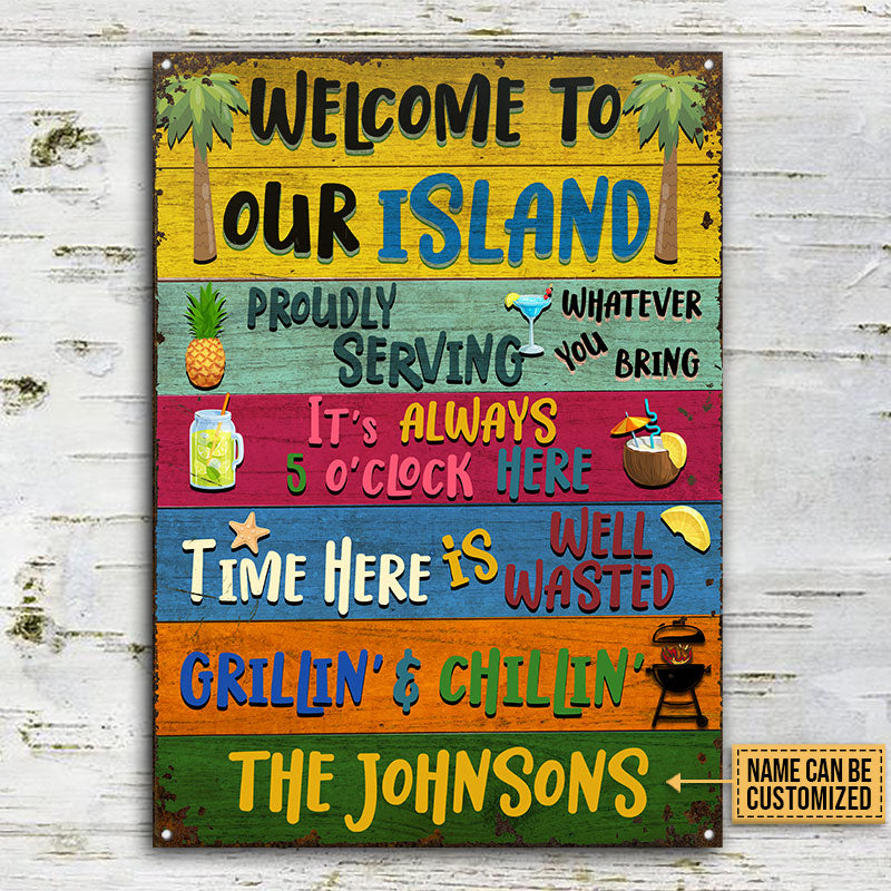 Grilling Welcome To Our Island Custom Classic Metal Signs