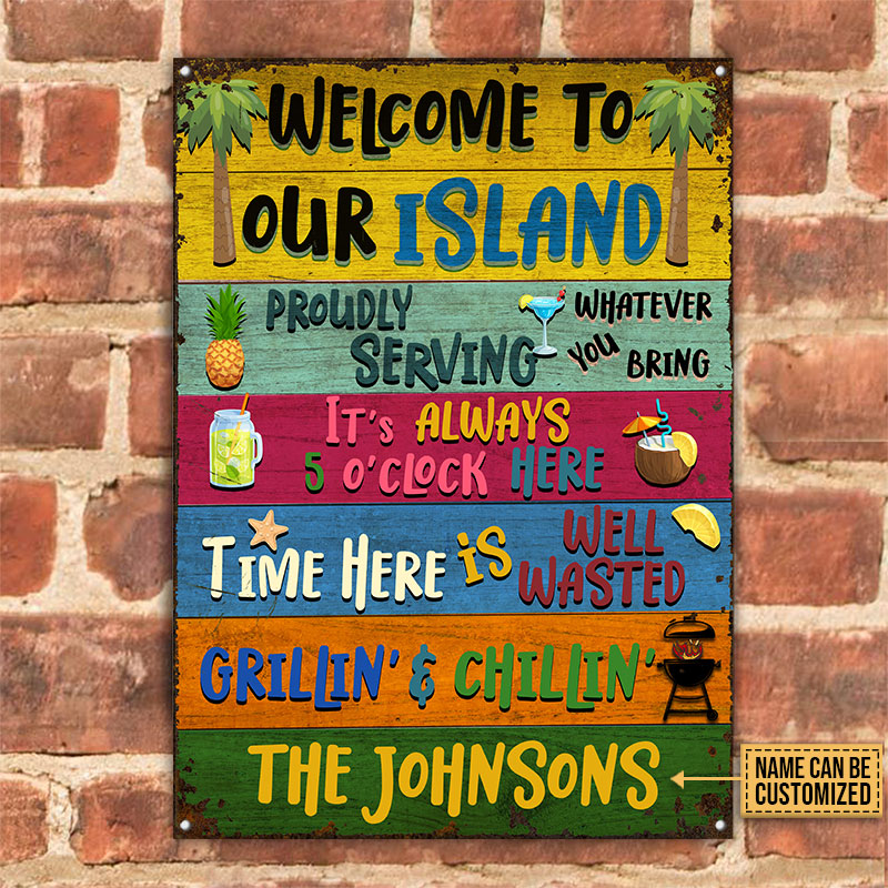 Grilling Welcome To Our Island Custom Classic Metal Signs