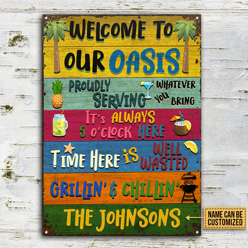 Grilling Welcome To Our Oasis Custom Classic Metal Signs
