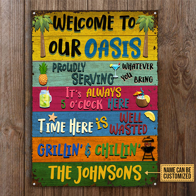 Grilling Welcome To Our Oasis Custom Classic Metal Signs