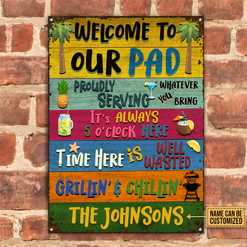 Grilling Welcome To Our Pad Custom Classic Metal Signs