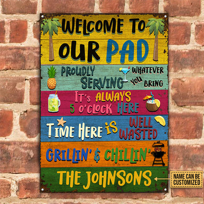 Grilling Welcome To Our Pad Custom Classic Metal Signs